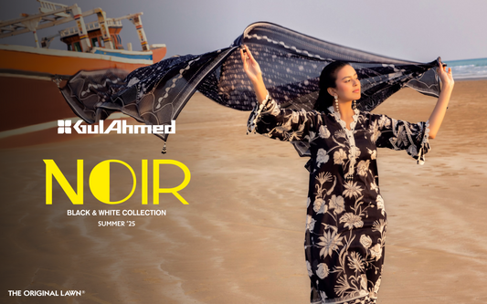NOIR BLACK & WHITE COLLECTION 2025 BY GulAhmed π₯β€οΈ